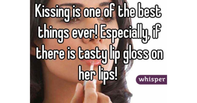 Lip gloss kisses?