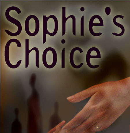 Sophie's Choice