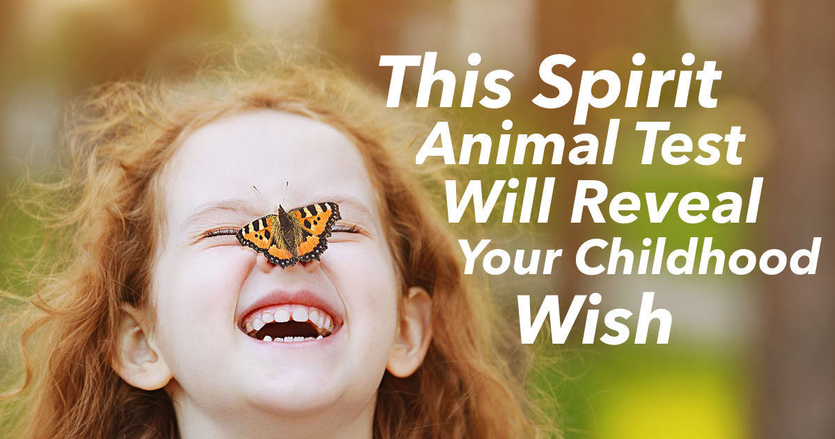 This Spirit Animal Test Will Reveal Your Childhood Wish Playbuzz