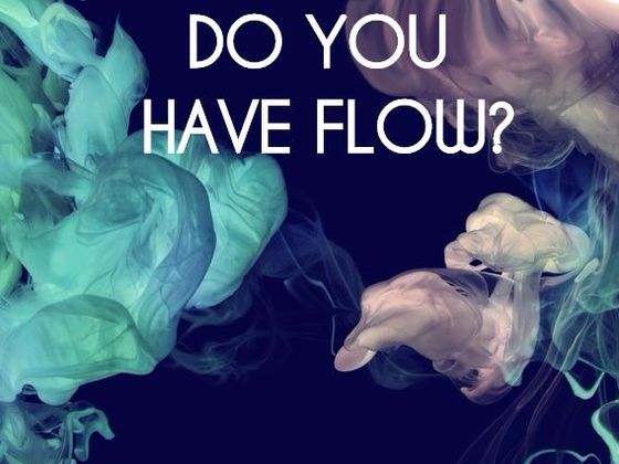 How Much Flow Do You Have In Life?