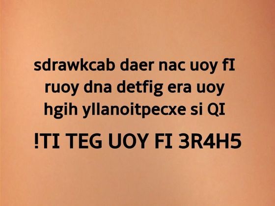 Only Highly Gifted People Can Read Backwards. Can You?