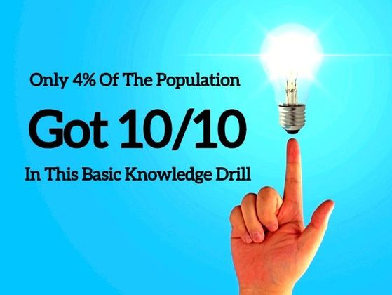 Only 4% Of The Population Got 10/10 In This Basic Knowledge Drill
