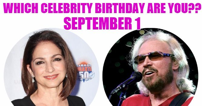 September 1: Which celebrity birthday are you? | Playbuzz