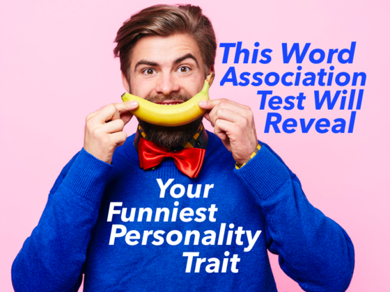 This Word Association Test Will Reveal Your Funniest Personality Trait