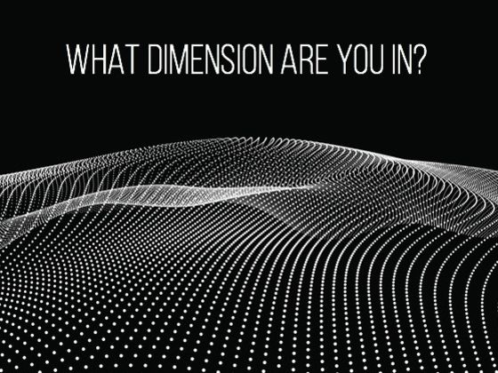 What Dimension Are You Living In?