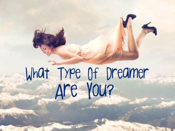 What Type Of Dreamer Are You?