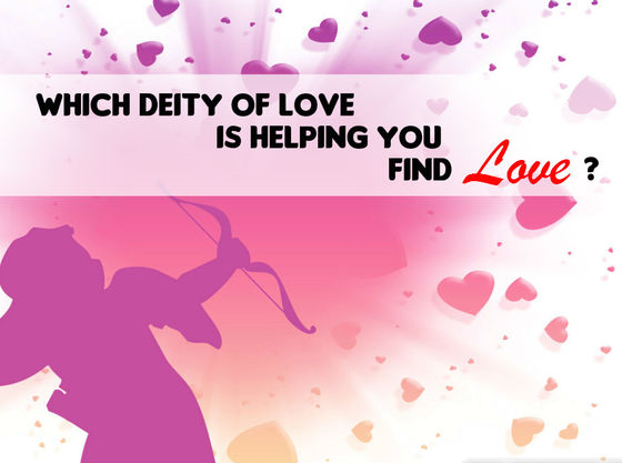 Which Deity Of Love Is Helping You Find Love?