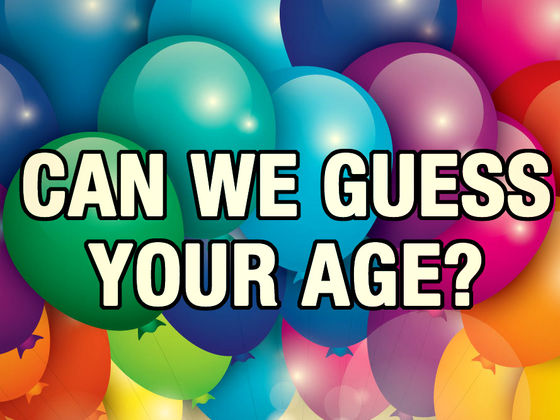 Can we guess your age?