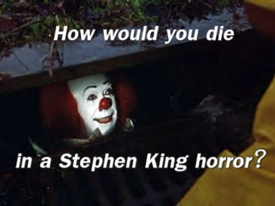 How Would You Die In A Stephen King Horror?