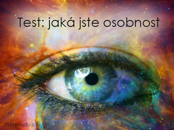 Pět otázek tohoto testu ukáže, jaká jste osobnost