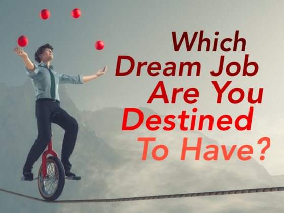 Which Dream Job Are You Destined To Have?