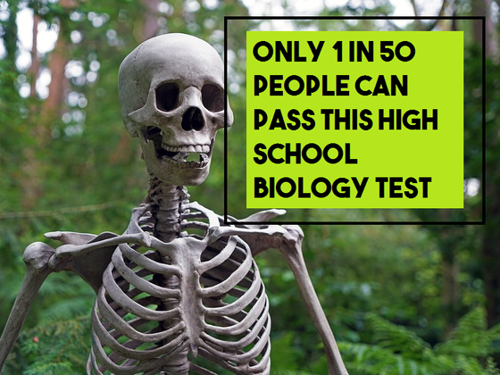 Only 1 in 50 People Can Pass This High School Biology Test