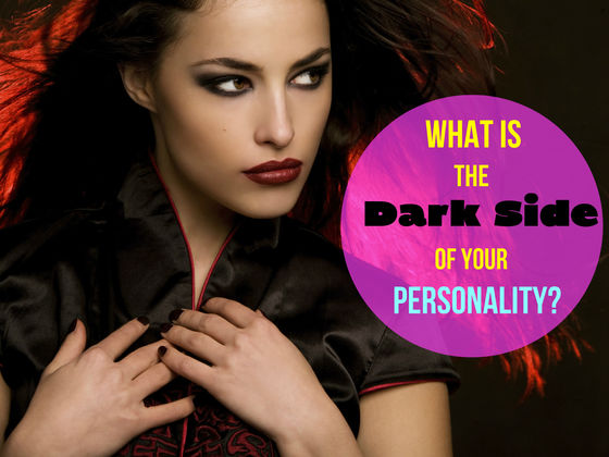 What Is Your Dark Side?
