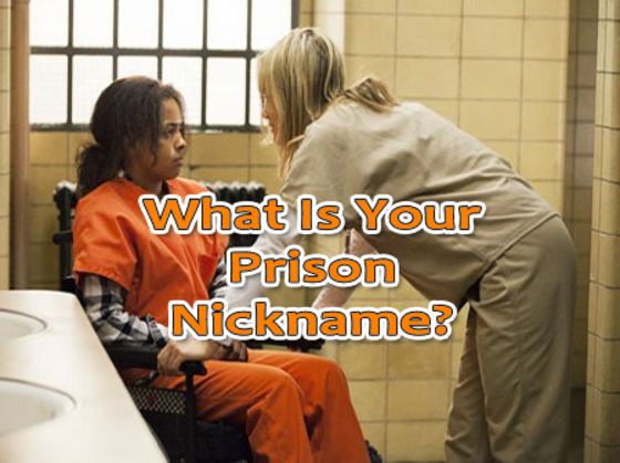 What Is Your Nickname In Prison?