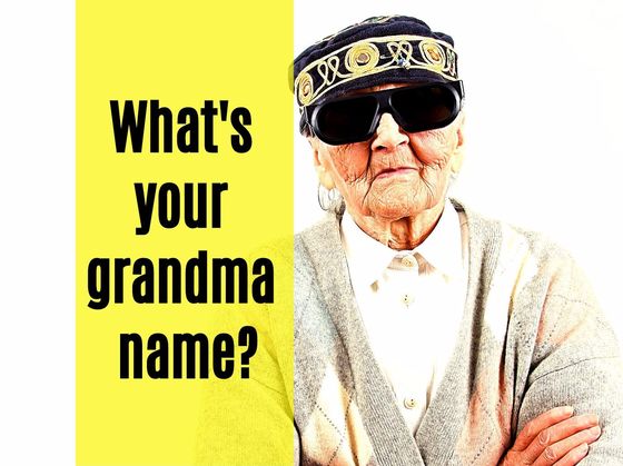 We Can Accurately Guess Your Grandma Name
