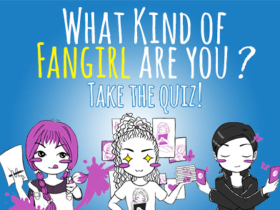 What Kind of Fangirl Are You?