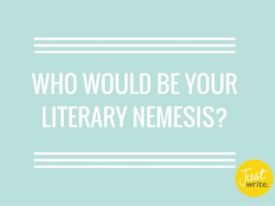 Who Would Be Your Literary Nemesis?