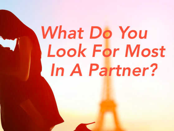 What Do You Look For Most In A Partner?