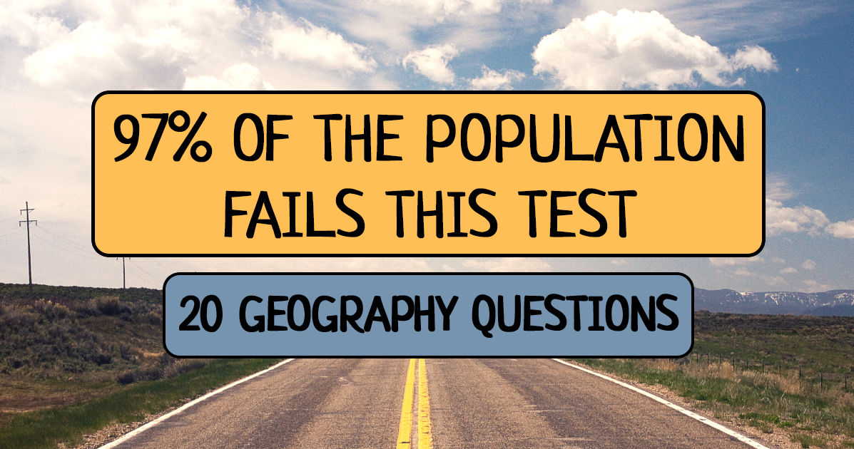 Only 3 Of The Population Can Pass This Geography Test Playbuzz
