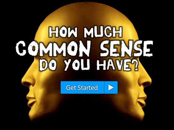 How Much Common Sense Do You Have?