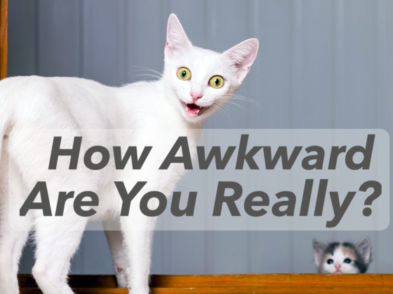 How Awkward Are You Really?