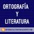 Ortografía y literatura