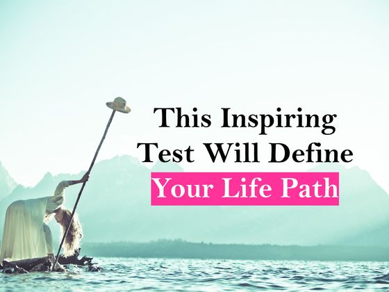 The Most Inspiring Test In The World Will Define Your Life Path