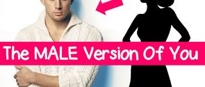 Which Famous Man Is The Male Version Of You?