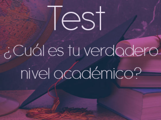 Test: ¿Podemos adivinar cuál es tu verdadero nivel académico?
