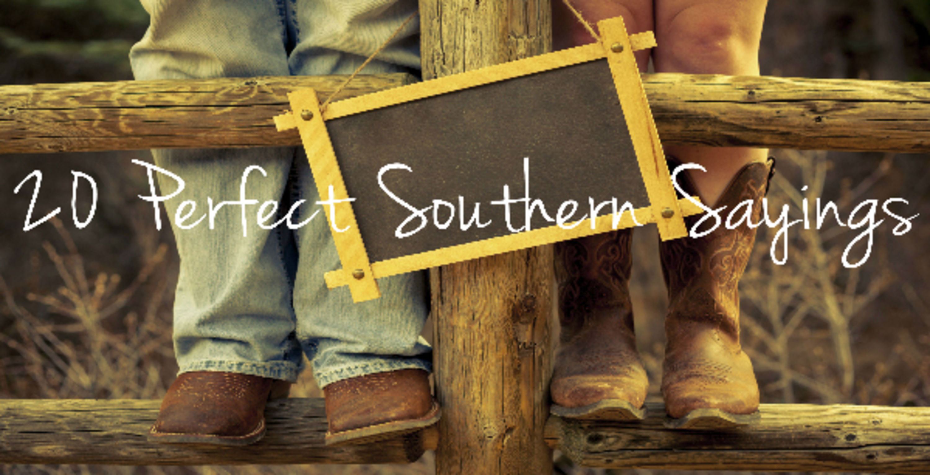Do You Know The 20 Best Southern Sayings? Playbuzz