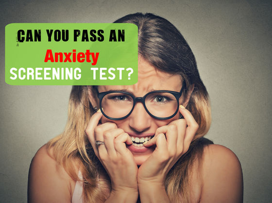 Can You Actually Pass An Anxiety Screening Test?
