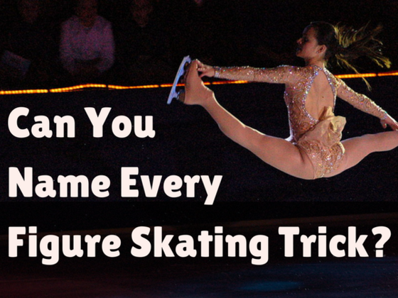 Can You Name Every Figure Skating Trick?