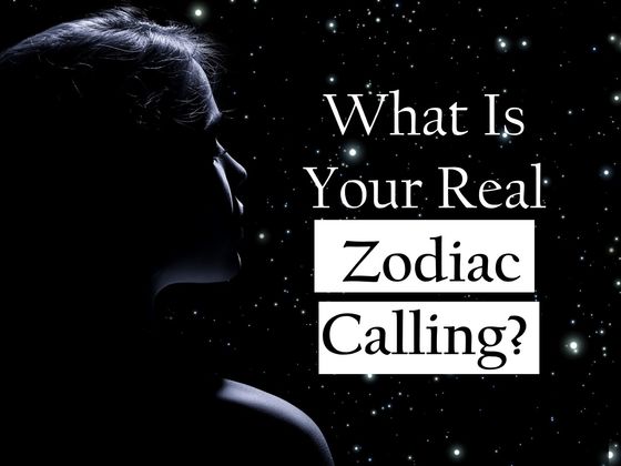 What Is Your Real Zodiac Calling?