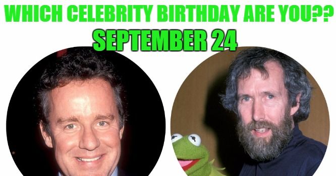 September 24: Which celebrity birthday are you? | Playbuzz