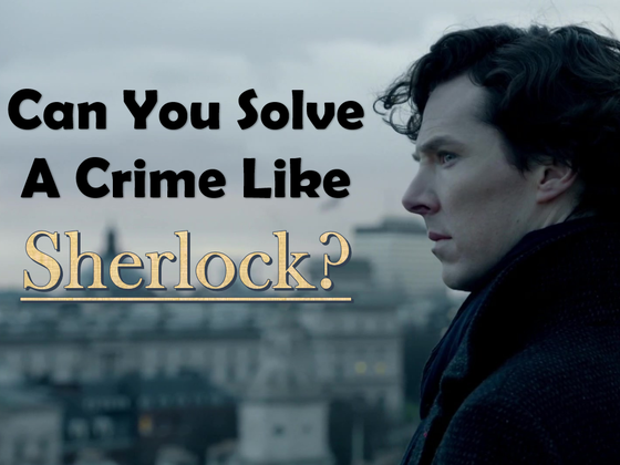 Do You Possess The Powers of Observation and Deduction?