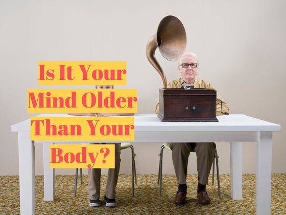 Is Your Mind Older Than Your Body?