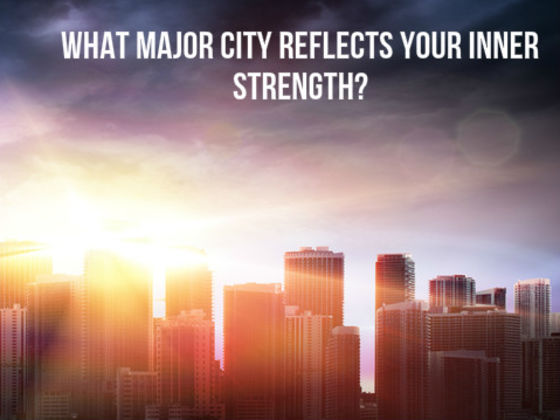 What Major City Reflects Your Inner Strength?