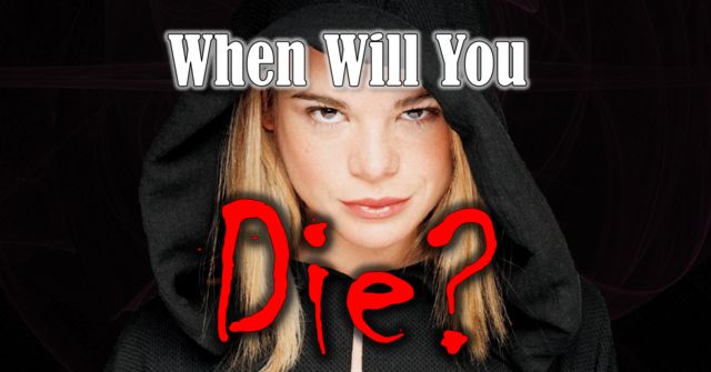WHEN Will You Die? | Playbuzz