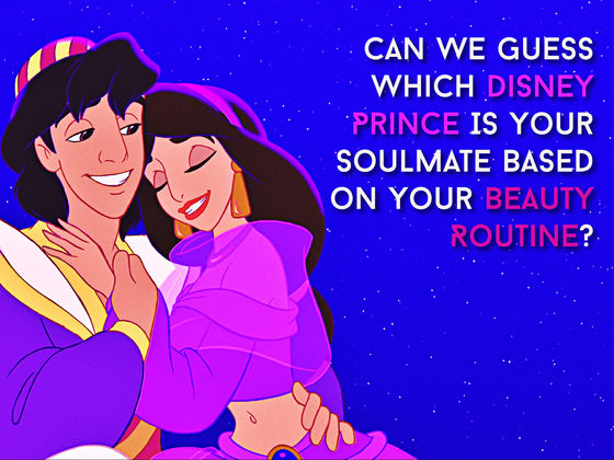Can We Guess Which Disney Prince Is Your Soulmate Based on Your Beauty Routine?