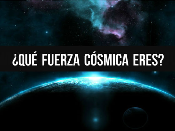 ¿Qué fuerza cósmica eres?