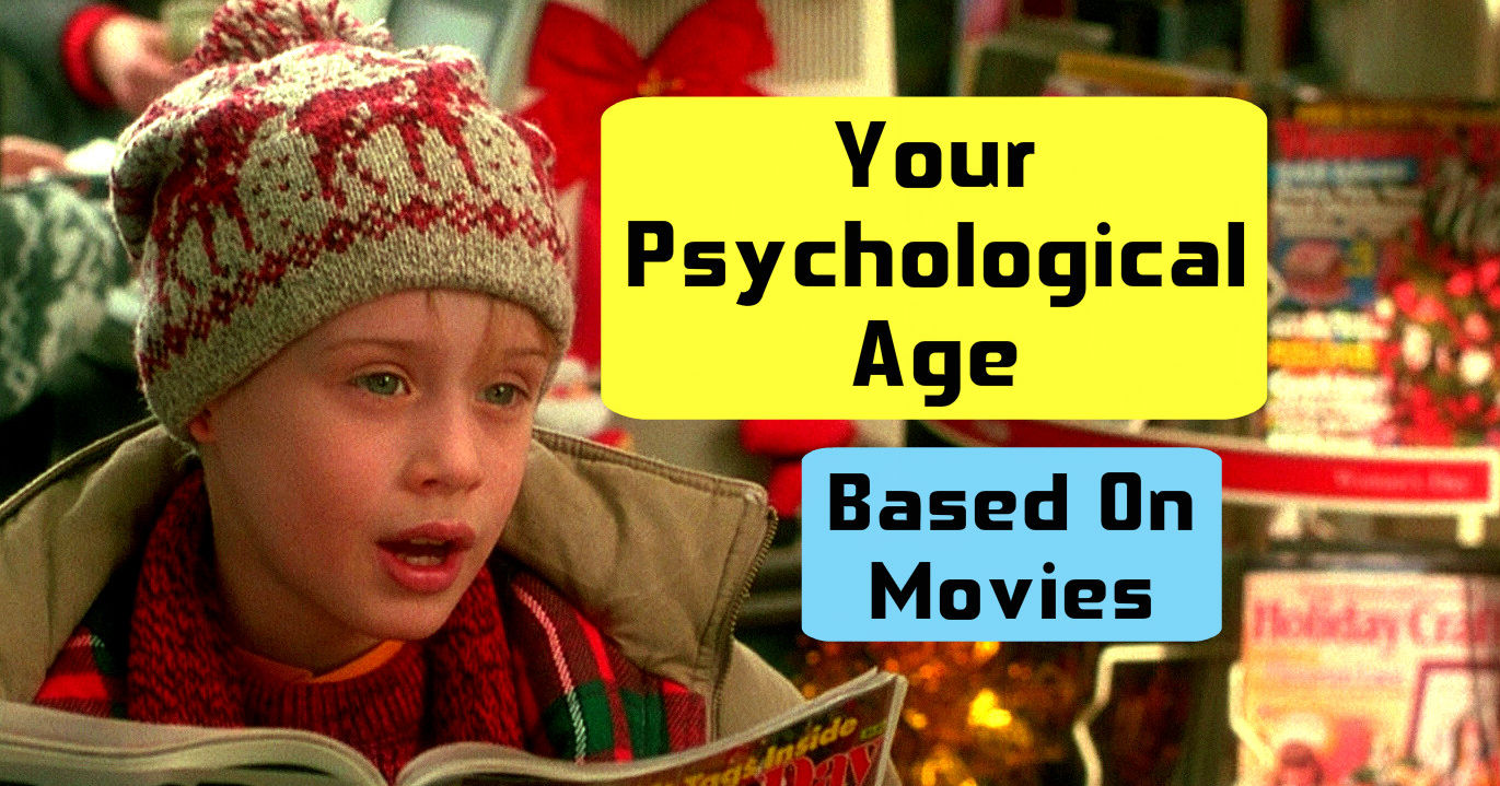 What Is Your REAL Age Based On The Movies You Recognise Playbuzz What is your real age based on the movies you recognise playbuzz