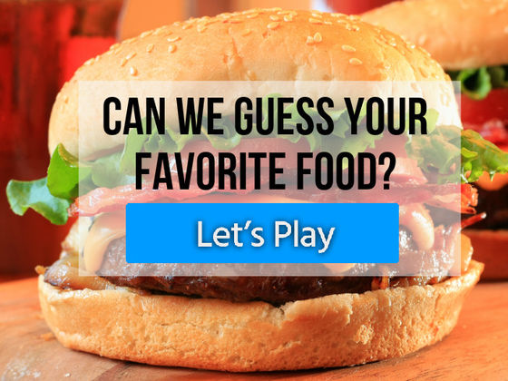 Can We Guess Your Favorite Food Playbuzz Can We Guess Your Favorite Food Playbuzz