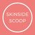 SKiNSIDE SCOOP 